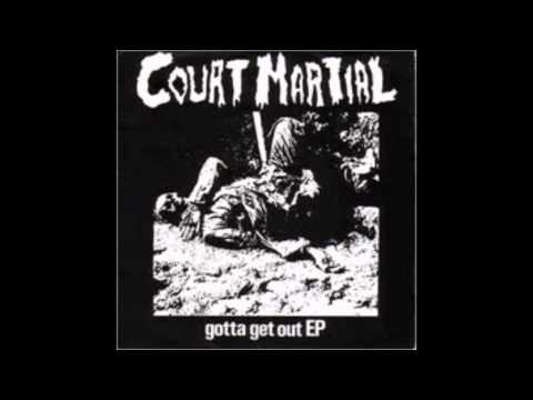 Court Martial - Gotta Get Out (FULL EP )