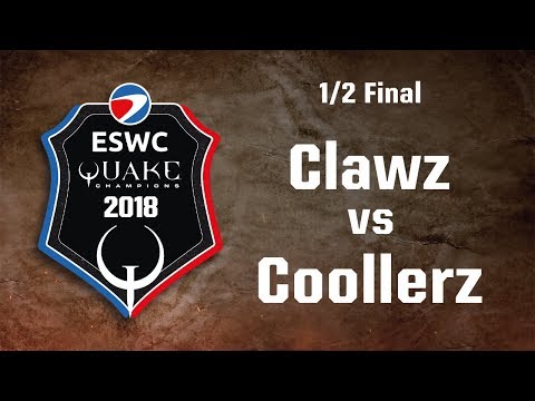 ESWC Quake Champions PGW 2018 - 1/2 Final - Clawz vs Coollerz