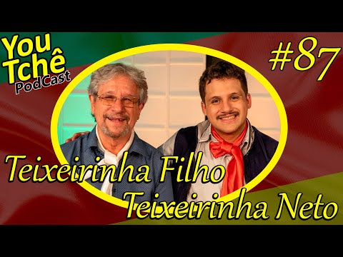 Teixeirinha Filho e Teixeirinha Neto - YouTchê PodCast #87