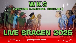 Download lagu WKS Live Sragen - Wayang Kampung Sebelah Terbaru 2025 mp3