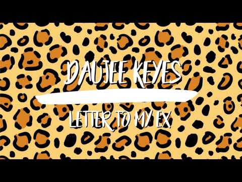 DAUJEE KEYES -"LETTER TOO MY EX" (OFFICIAL LYRIC VIDEO)