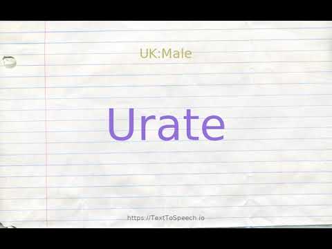 How to pronounce urate