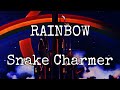 RAINBOW - Snake Charmer (Lyric Video)