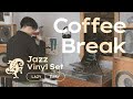 Coffee Break Jazz Vinyl Set Lazy Lounge Easy Vibes 50min 4K