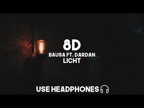 Bausa ft. Dardan - Licht (8D Audio)