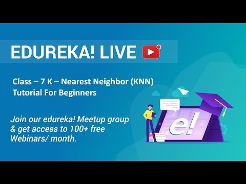 Class 7 Data Science Training | K Nearest Neighbors KNN Algorithm Tutorial | Edureka