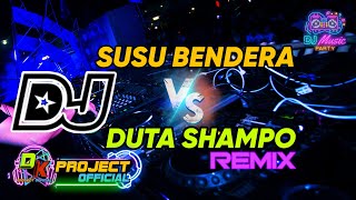 Download lagu Dj Susu bendera VS Duta shampo Remix mp3