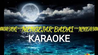 Download lagu KARAOKE MENGEJAR BADAI/FAYSAL mp3 Download lagu KARAOKE MENGEJAR BADAI/FAYSAL mp3