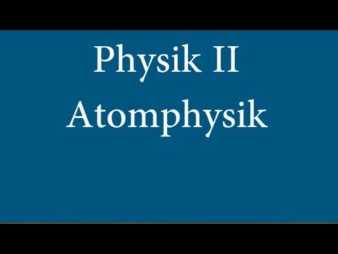 Physik II -Vorlesung 12:  Atomphysik