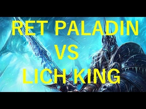 LICH KING SOLO-RET PALLY IN ICE CROWN CITADEL