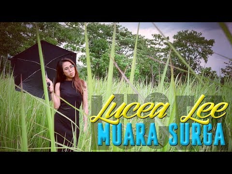 Lucea Lee - Muara Surga (Official Music Video)