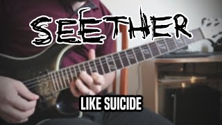 Seether - Like Suicide (Guitar Cover)