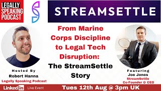 LinkedIn Live: From Marine Corps Discipline to Legal Tech Disruption: The StreamSettle Story