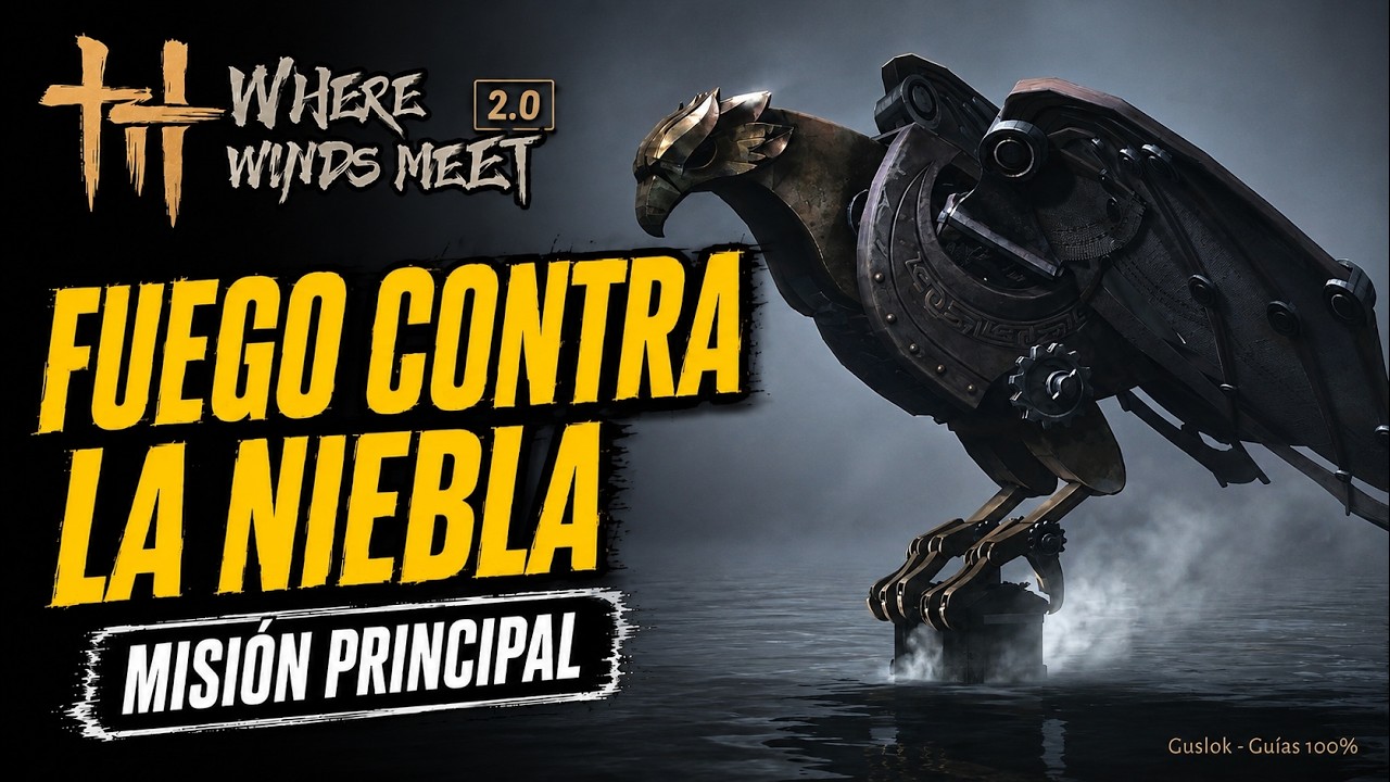Fuego contra la niebla Misión Completa | Where Winds Meet 2.0