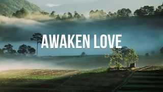 Awaken Love - Sean Feucht - Lyric Video (Unofficial)