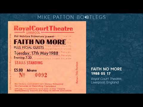 1988 05 17 Faith No More - Royal Court Theatre, Liverpool, England (Chuck Mosley Vocal)