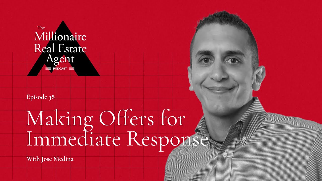 Making Offers for Immediate Response With Jose Medina | The MREA Podcast (EP.38)
