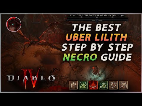 The BEST Uber Lilith Necromancer Step By Step Guide (Season 1) | Diablo 4