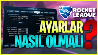 Rocket League AYARLARI Nasıl Olmalı? | EN İYİ AYARLAR | Türkçe Rehber