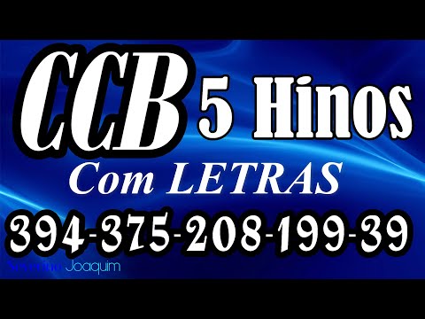 HINOS CCB COM LETRAS - 5 HINOS SELECIONADOS 394-375-208-199-39 - LOUVE E CANTE
