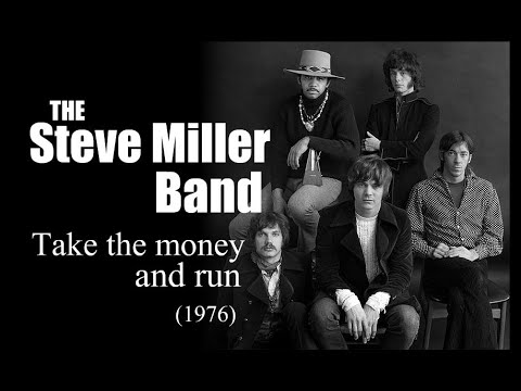 The Steve Miller Band – Take the money and run (1976)