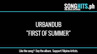 Urbandub - First Of Summer Lyrics