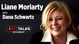 Liane Moriarty in conversation with Dana Schwartz at Live Talks Los Angeles