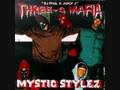 Three 6 Mafia - Mystic Stylez