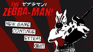 The Zebra-Man! ゼブラマン - TIME TO GO LOCO! |1|