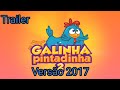 Galinha Pintadinha 2 Vários Clipes Trailer Versão 2017