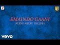 Neenu Meeku Thelusa Emaindo Gaani Lyric Manchu Manoj Sneha Achu