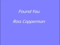 Found You - Ross Copperman