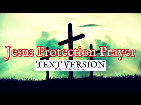 Jesus Protection Prayer (Text Version - No Sound) Video