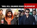 'Will Kill Salman Khan In Jodhpur': When Gangster Lawrence Bishnoi Threatened Bollywood Superstar