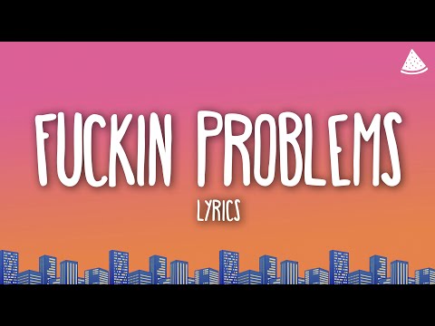 A$AP Rocky, Drake, 2 Chainz, Kendrick Lamar - Fuckin’ Problems (Lyrics)
