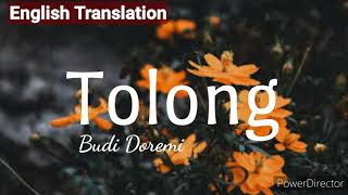 Download lagu Budi Doremi - Tolong (English Translation) mp3