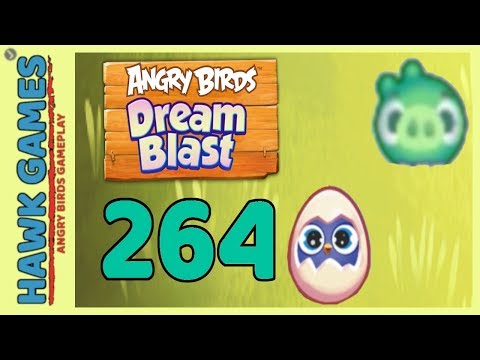 Angry Birds Dream Blast Level 264 - Walkthrough, No Boosters