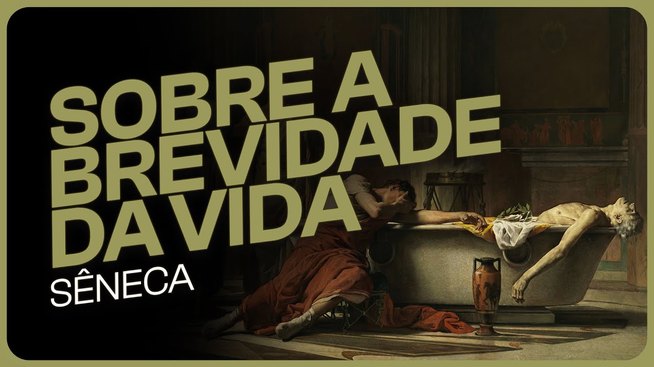 SOBRE A BREVIDADE DA VIDA, DE SÊNECA