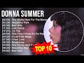 D O N N A S U M M E R Greatest Hits Top 100 Artists To Listen In 2023