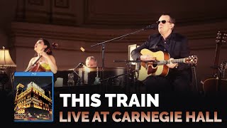 Joe Bonamassa - "This Train" - Live At Carnegie Hall: An Acoustic Evening