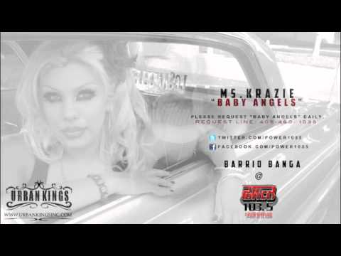 Ms Krazie Baby Angels English Version - Barrio Banga of the Day on Power 103.5 - Urban Kings Tv