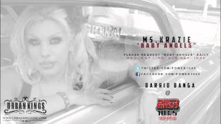 Ms Krazie Baby Angels English Version - Barrio Banga of the Day on Power 103.5 - Urban Kings Tv