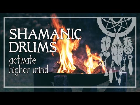 SHAMANIC JOURNEY • Activate Your Higher Mind • Shaman Drums • Trance and Meditation