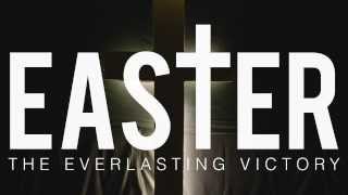 Easter: Everlasting Victory Launch Video