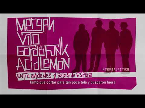 05. MORGAN, VITO, GORDO DEL FUNK & ACID LEMON - INTERGALACTICO