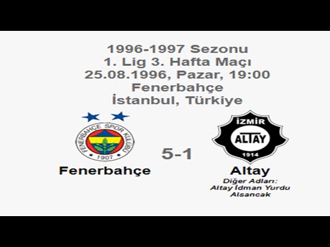 Fenerbahçe 5-1 Altay [HD] 25.08.1996 - 1996-1997 Turkish 1st League Matchday 3
