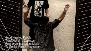 Third World - Good Hearted People (feat. Capleton) OFFICIAL VIDEO