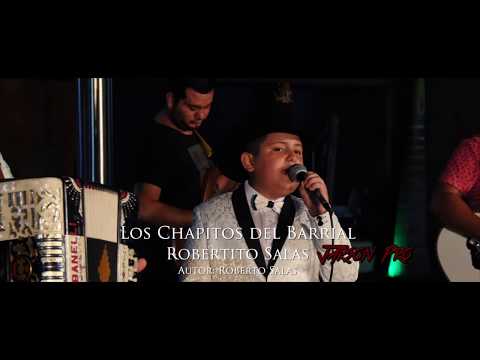 Los Chapitos del Barrial - Robertito Salas (En Vivo 2017) 4K