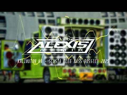 KALIMUTAN KA - SCUSTA CLEE [ DXB ALEXIS REMIX ] BASS BOSSTED 2025