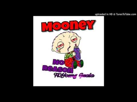 Mooney - No Reason ft. Young guala